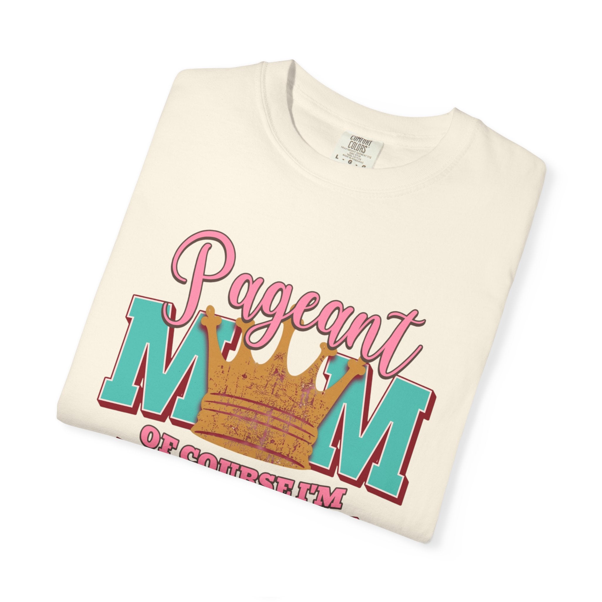 Pageant Mom Loud & Proud