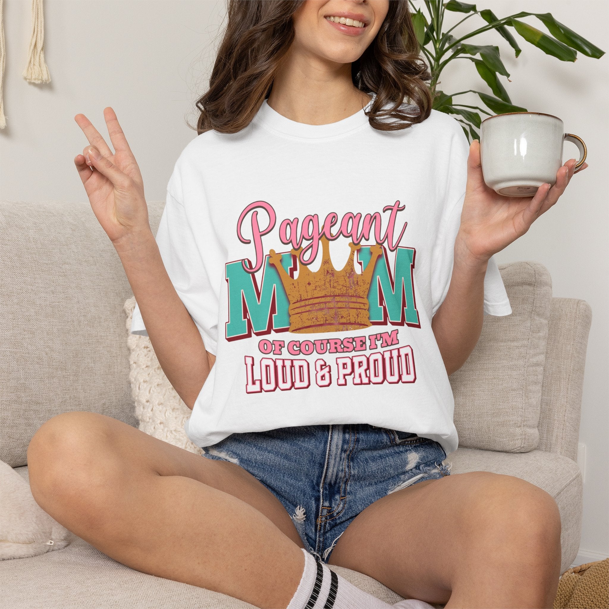 Pageant Mom Loud & Proud